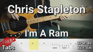 Chris Stapleton - I'm A Ram (Bass Cover) Tabs