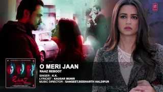 O MERI JAAN  Full Audio Song  Raaz Reboot  Emraan Hashmi