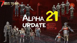 Everything you need to know about Alpha 21 - 7 Days to Die