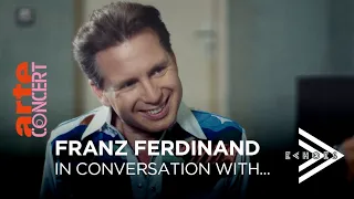 Franz Ferdinand - In Conversation With... - Echoes With Jehnny Beth – @arteconcert