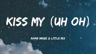 Anne Marie - 'Kiss My (Uh Oh)' feat. Little Mix