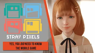 Stray Pixels Podcast: Yes, You DID Need to Know the Mobile Game