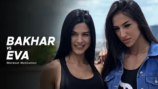 BAKHAR NABIEVA Vs EVA ANDRESSA - Motivational Fitness Video