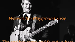 Glen Campbell    Where's the Playground Susie   +   lyrics