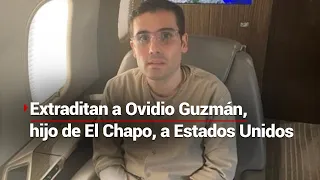 La historia de Ovidio Guzmán, hijo del Chapo Guzmán,. desde su búsqueda hasta su extradición a EU