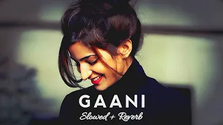 gaani (slowed+Reverb) Akhil lofi song ❣️/Panjabi song ❣️ slowed lofi music 🎶🎼🎵#viral #trinding love