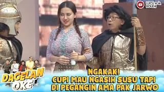 NGAKAK! CUPI MAU NGASIH SUSU TAPI DI PEGANGIN AMA PAK JARWO - DAGELAN OKE