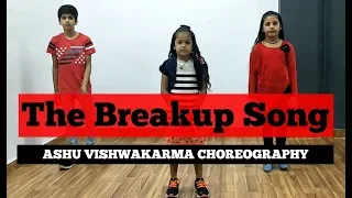 The Breakup Song - ADHM  Kids Batch  Ashu Vishwakarma Choreography