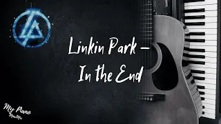 Linkin Park - In the End на гитаре и пианино | Разбор | Караоке