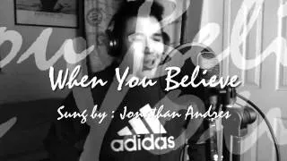 Jonathan Andres - When You Believe (Cover)