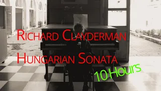 Hungarian Sonata Richard Clayderman 10 Hours Beautiful Piano Music