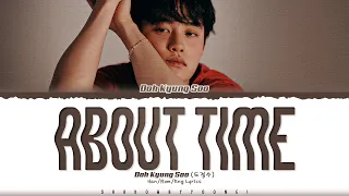 Doh Kyung Soo (D.O.) 'About Time' Lyrics (도경수 어제의 너, 오늘의 나 가사) [Color Coded Han_Rom_Eng]