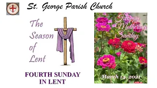 The Fourth Sunday in Lent - Mothering Sunday, March 14, 2021