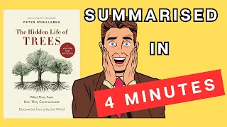 The Hidden Life of Trees: A 4 Minute Summary