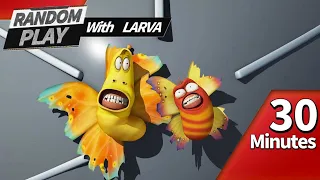 🅻🅰🆁🆅🅰 👉 RANDOM PLAY I Watch 30 minutes a day!! I Ep.28 I Larva Cartoon I Larva Official Channel