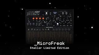 MicroFreak Stellar Limited Edition | Interplanetary synth explorer | ARTURIA