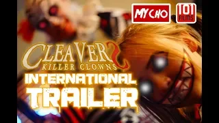 CLEAVERS : KILLER CLOWNS [2019] INTERNATIONAL RELEASE TRAILER [OFFICIAL HD]