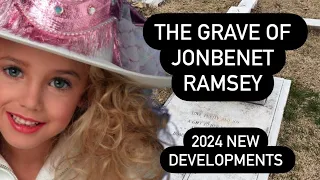 The Grave of JonBenet Ramsey and Startling New Developments in her Case | New Evidence Released