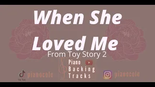 When She Loved Me (from Toy Story 2) Piano Karaoke Backing Track (in lower key of E)