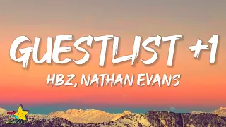 HBz, Nathan Evans - Guestlist +1 (Lyrics)