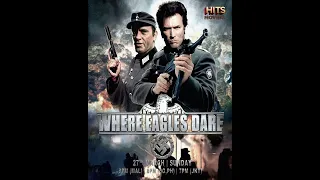 HITS Movies - Where Eagles Dare