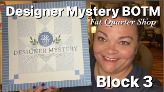2022 Designer Mystery Block of the Month  - Block Three - Fat Quarter Shop