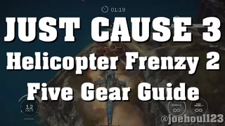 Just Cause 3 - Helicopter Frenzy 2 - Five Gear Guide