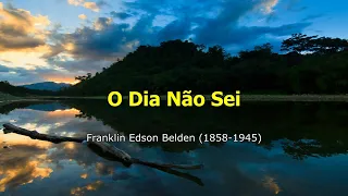 Hino IASD 141 - O Dia Não Sei (Playback)