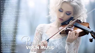 ROMANTIC VIOLIN: Most 20 Relaxing Violin Instrumental Love Song | Best Beautiful Melodies for Love