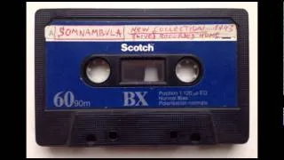 Somnambula - all records for free listening 1989-1994