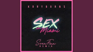 Sex In Miami (Sean Finn Remix)