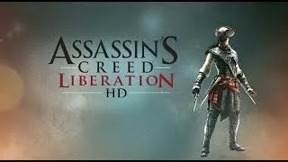 Assassin's Creed.Liberation HD #08 - (Грибы,Пациенты и Крокодалы)