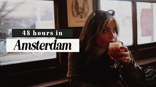 48 Hours in Amsterdam | Travel Vlog