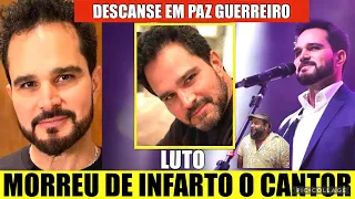 Morre de infarto nosso talentoso cantor brasileiro.. Luciano Camargo dupla de Zezé infelizmente aos