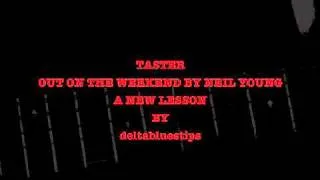 Out On The Weekend - Neil YoungTaster