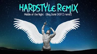 HARDSTYLE - Middle of the Night (Elley Duhé) [Hardstyle remix] [KRYZ]