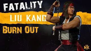 Mortal Kombat 11 Liu Kang Fatality - Burn Out