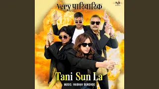 Tani Sun La (From "Very Parivarik")