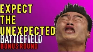 Expect the Unexpected : Battlefield Bonus Round