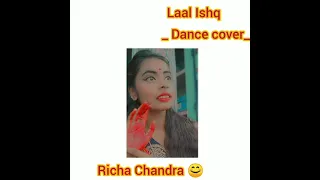 Laal Ishq | dance cover by- Richa Chandra.|