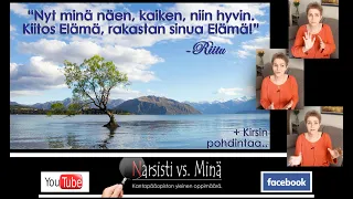 ✏️ Kanavan seuraaja: "Narsistin elämän illuusiovärit vs. eheytyneen uhrin värit!" +Kirsin pohdintaa.