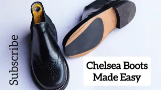 How to make Handmade Chelsea boots in an Easiest Way. shoe making full tutorial