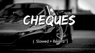 CHEQUES - SHUBH [ SLOWED+REVERB ] | VIBE AMR