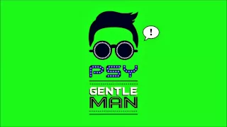 PSY - GENTLEMAN [1 HOUR]