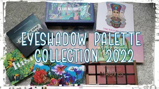 Eyeshadow Palette Collection 2022 + Micro Declutter