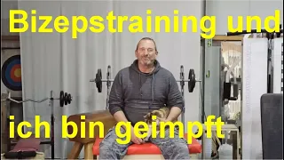 Ich bin geimpft :-)  plus Bizeps-Übung