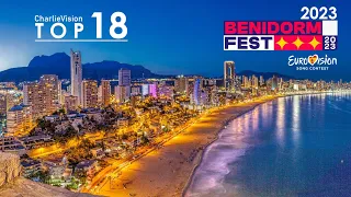 🇪🇸 Benidorm Fest 2023 (Spain National Selection) My Top 18