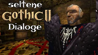 seltene Gothic II Dialoge │ Teil 7