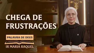 Palavra de Deus | Chega de frustrações (Jo 1,35-42) Ir. Maria Raquel 04/01