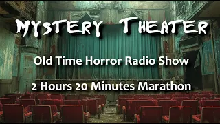 Mystery Theater CBC 2 Hours 20 Minutes Marathon of Old Time Radio Horror Shows Vintage Scary Stories